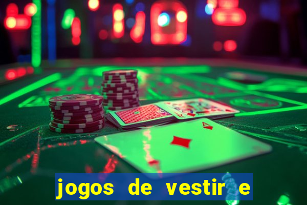 jogos de vestir e maquiar 360